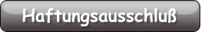 Haftungsausschluß